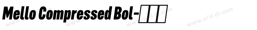 Mello Compressed Bol字体转换